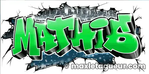 Graffiti prénom Mathis vert et gris – lettrage graffiti – style 5 – Max Le Tagueur – 2018