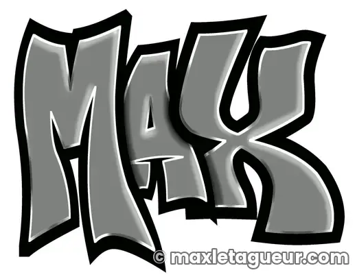 Graffiti prénom Max gris et noir – lettrage graffiti – style 3 – Max Le Tagueur – 2018