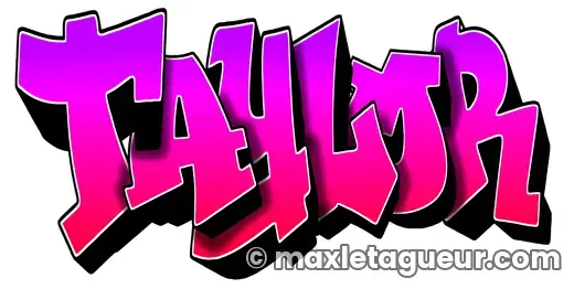 Graffiti prénom Taylor rose et noir – lettrage graffiti – style 4 – Max Le Tagueur – 2021